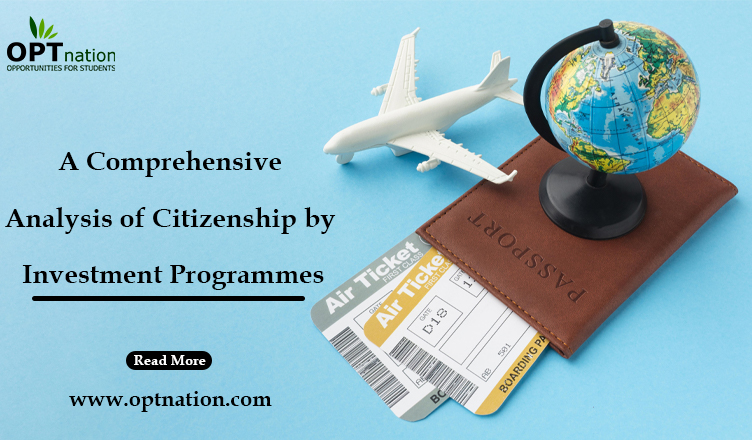 A Comprehensive Analysis of Citizenship by Investment Programmes