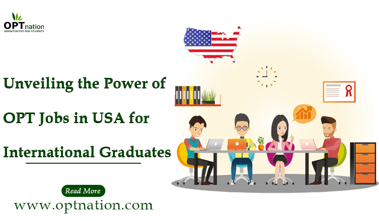 OPT Jobs in USA for International Graduates