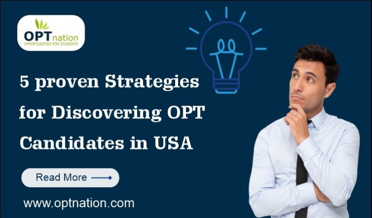 5 proven Strategies for Discovering OPT Candidates in USA