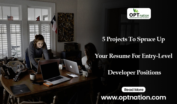 5 Projects To Spruce Up Your Resume For Entry-Level Developer Positions