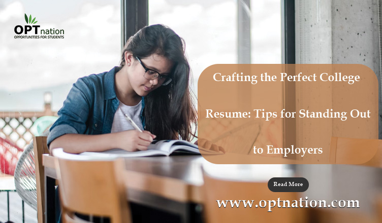 Crafting the Perfect College Resume: Tips for Standing Out to Employers
