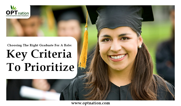 Choosing the Right Graduate For A Role: Key Criteria To Prioritize
