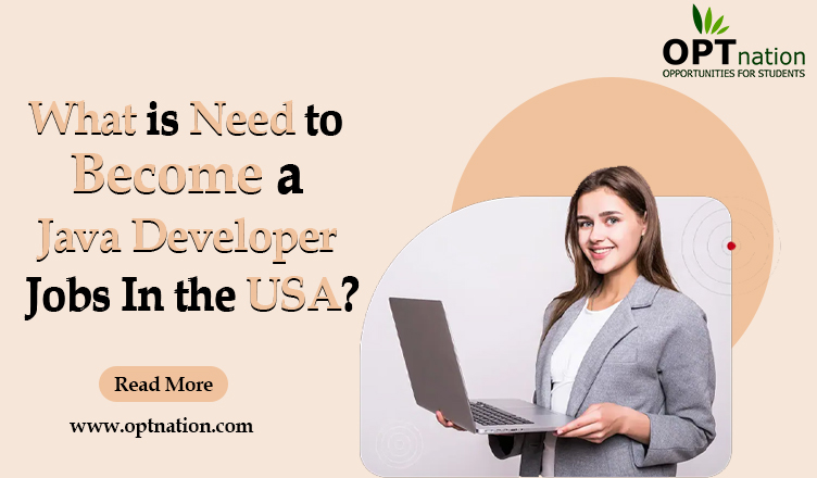 What is Need to Become a Java Developer Jobs In USA?