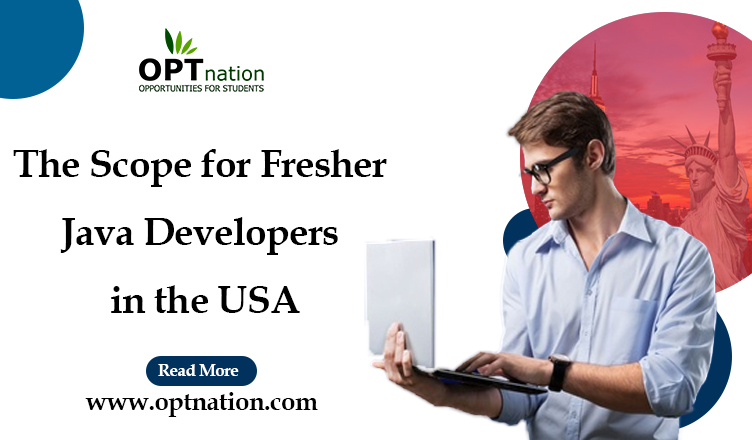 The Scope for Fresher Java Developer Jobs In USA