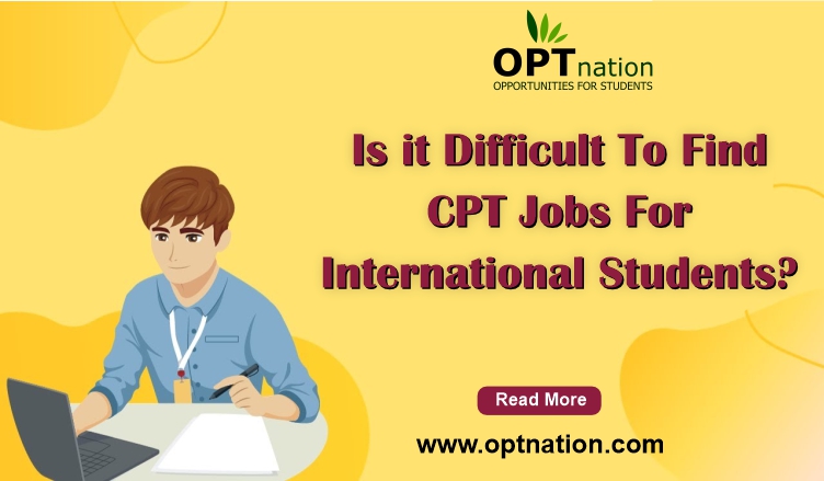 How to Find CPT Jobs | Jobs for international Students | OPTnation