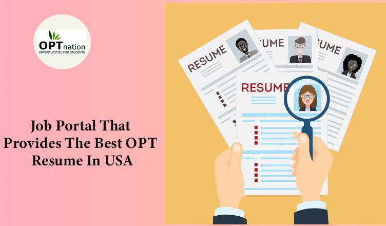 Job Portal That Provides The Best OPT Resume In USA