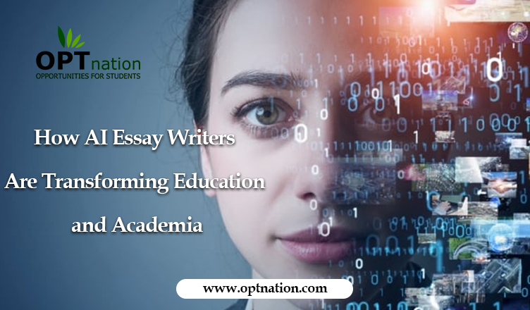 How AI Essay Writers Are Transforming Education and Academia