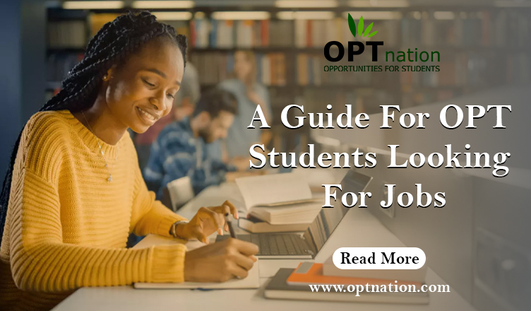 A Guide For OPT Students Looking For Jobs