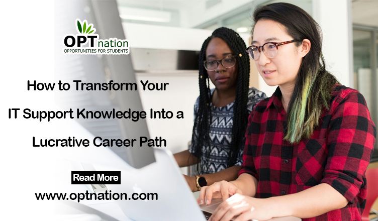 Transform Your IT Support Knowledge Into a Lucrative Career Path