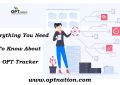 Everything You Need To Know About OPT Tracker