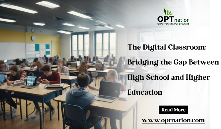The Digital Classroom: Bridging the Gap Between High School and Higher Education