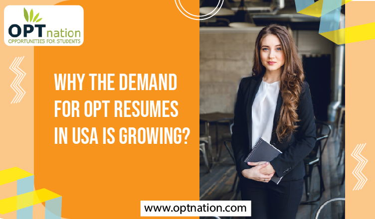 Why the Demand for OPT Resumes in USA is Growing?