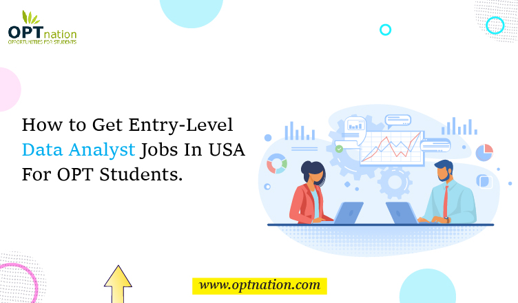 How to Get Entry Level Data Analyst Jobs in USA for OPT Students