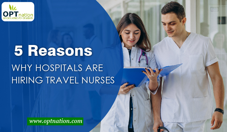 8 Reasons Why Hospitals Are Hiring Travel Nurses