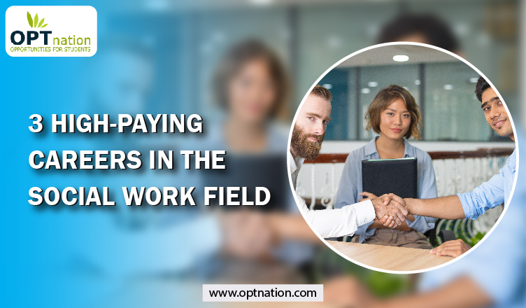 3 High-Paying Careers in the Social Work Field