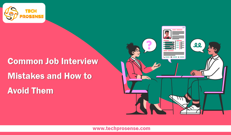 Common Job Interview Mistakes and How to Avoid Them