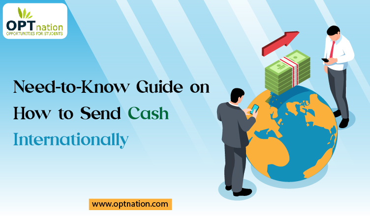 Need-to-Know Guide on How to Send Cash Internationally