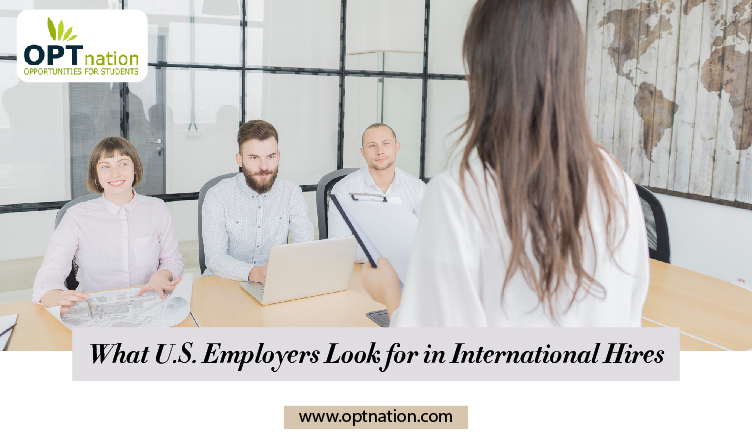 What U.S. Employers Look for in International Hires