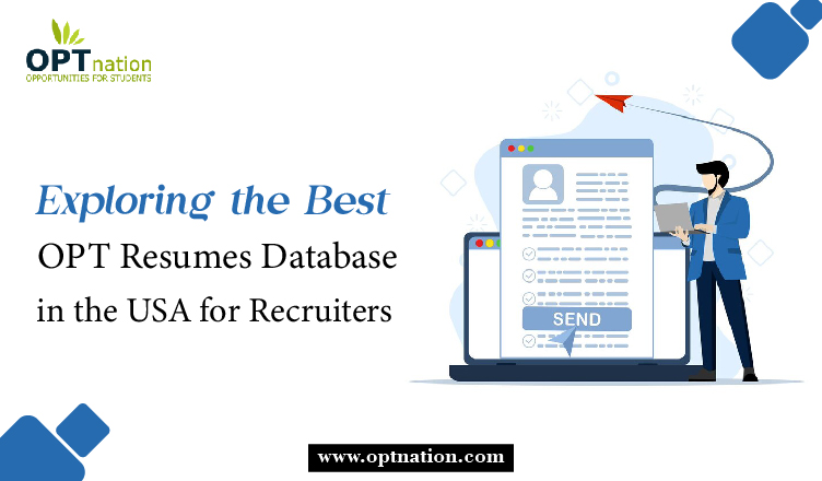 Exploring the Best OPT Resumes Database in USA for Recruiters