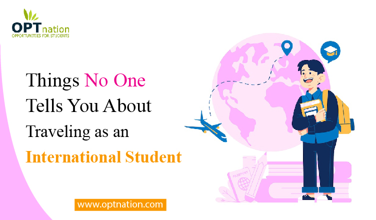 things-no-one-tells-you-about-traveling-as-an-international-student