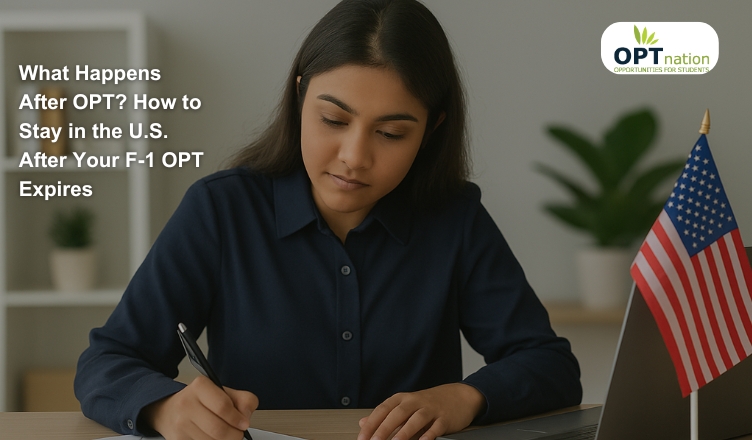 What Happens After OPT? How to Stay in the U.S. After Your F-1 OPT Expires